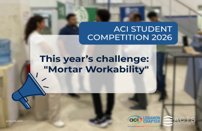 ACI Student Competition 2026 by ACI Lebanon Chapter and ACTS